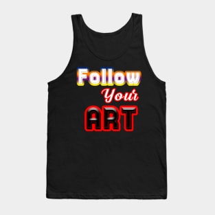 follow your art Tank Top